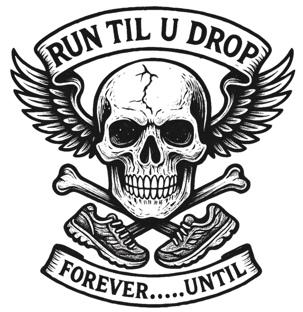 Run Til U Drop